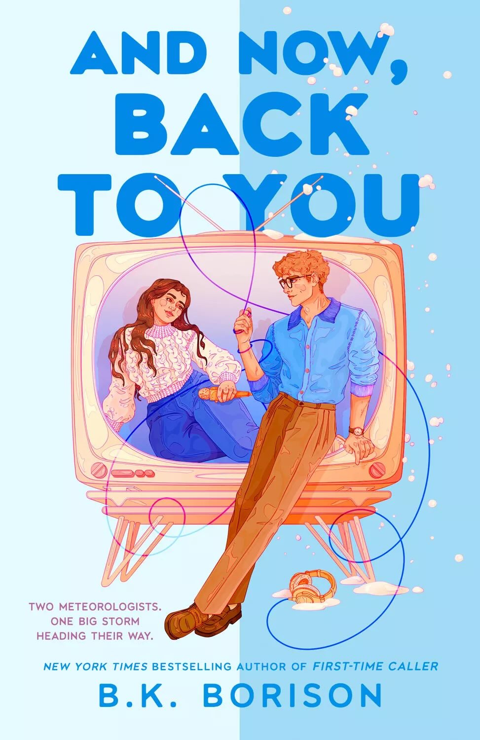 And Now, Back to You - (Heartstrings) by B K Borison (Paperback)