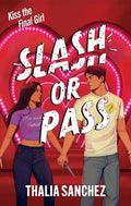 Slash or Pass - by Thalia Sanchez (Paperback)