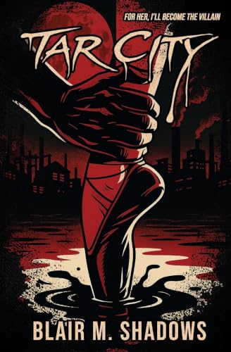 Tar City (7/29/26)