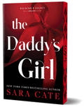 The Daddy's Girl (Deluxe Edition) - (Salacious Legacy) by Sara Cate (Paperback)