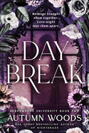 Daybreak - (Sorrowsong University) by Autumn Woods (Paperback)