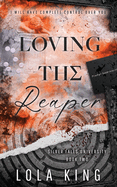 Loving The Reaper, by Lola King