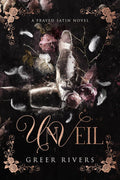 Unveil, by Greer Rivers