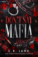 Don't Say Mafia - (Wrong Made Men) by C R Jane (Paperback)