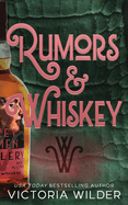 Rumors & Whiskey (Standard Edition) - (The Whiskey Women) by Victoria Wilder (Paperback)