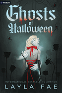 Ghosts of Halloween - by Layla Fae (Paperback)