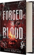 FORGED IN BLOOD - by SADIE KINCAID (Hardcover)