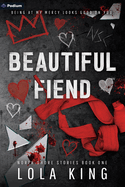 Beautiful Fiend - (North Shore Stories) by Lola King (Paperback)