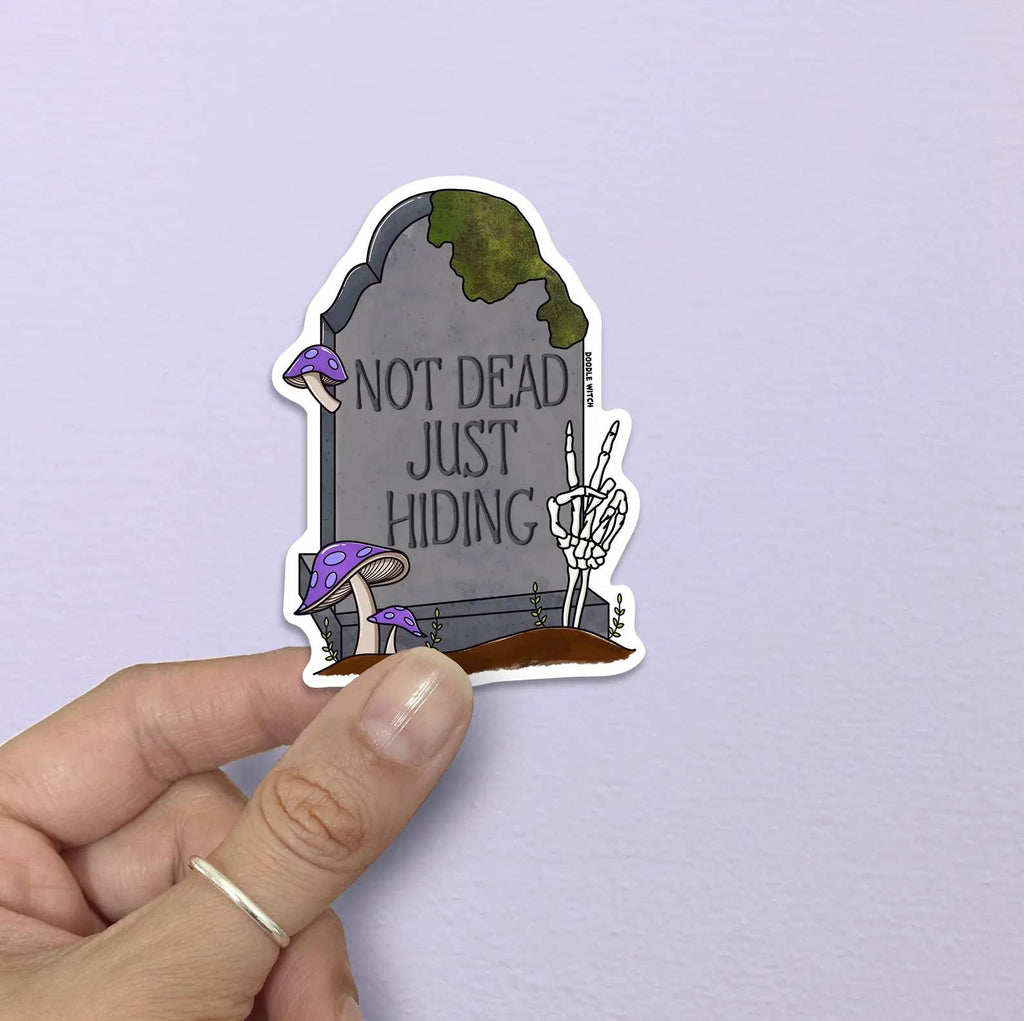 Not Dead Just Hiding Sticker, Dead Inside Sticker