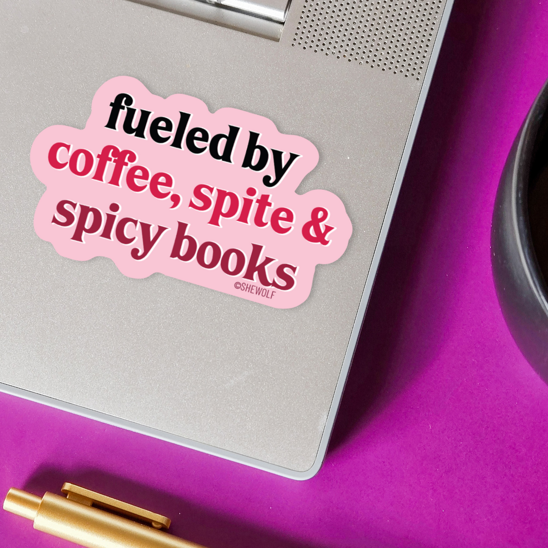 Fueled by Coffee, Spite & Spicy Books Sticker—Bookish Decal