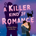 A Killer Kind of Romance - by Letizia Lorini (Paperback)