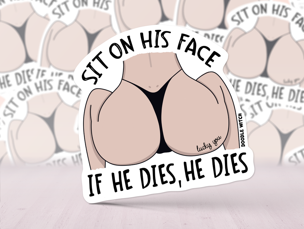 Sit On His Face Sticker