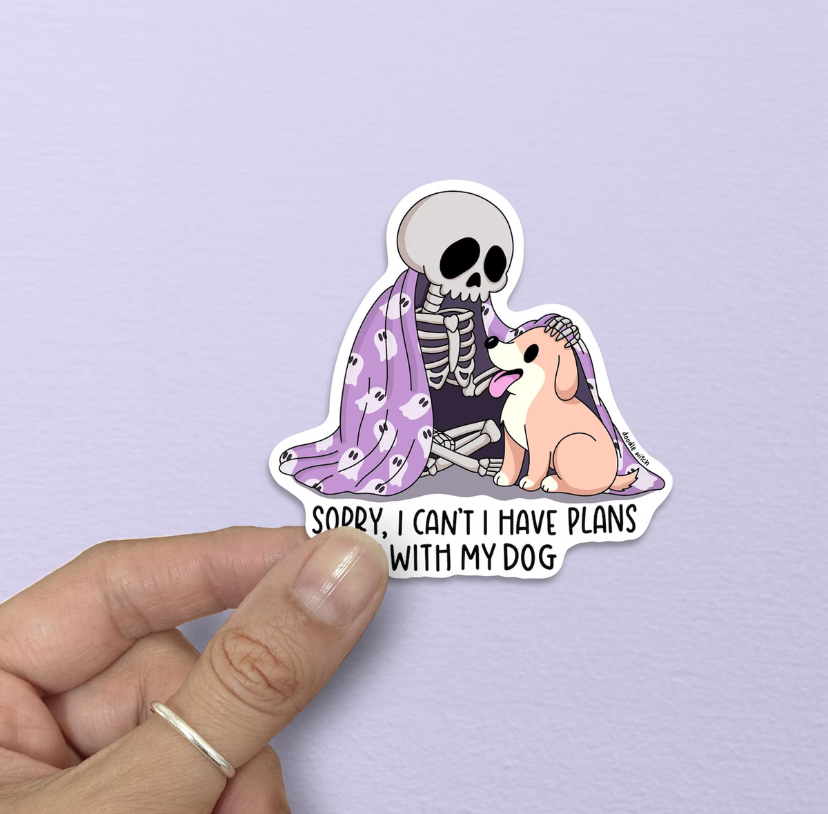 Sorry, I Have Plans With My Dog, Skeleton Sticker, Dog Lover