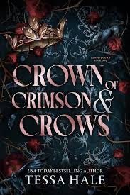 Crown of Crimson and Crows (Deluxe Edition) - (Blood Bound) by Tessa Hale (Paperback)