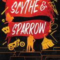Scythe & Sparrow - (Ruinous Love Trilogy) by Brynne Weaver (Paperback)