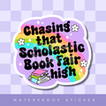 Chasing that scholastic book fair high