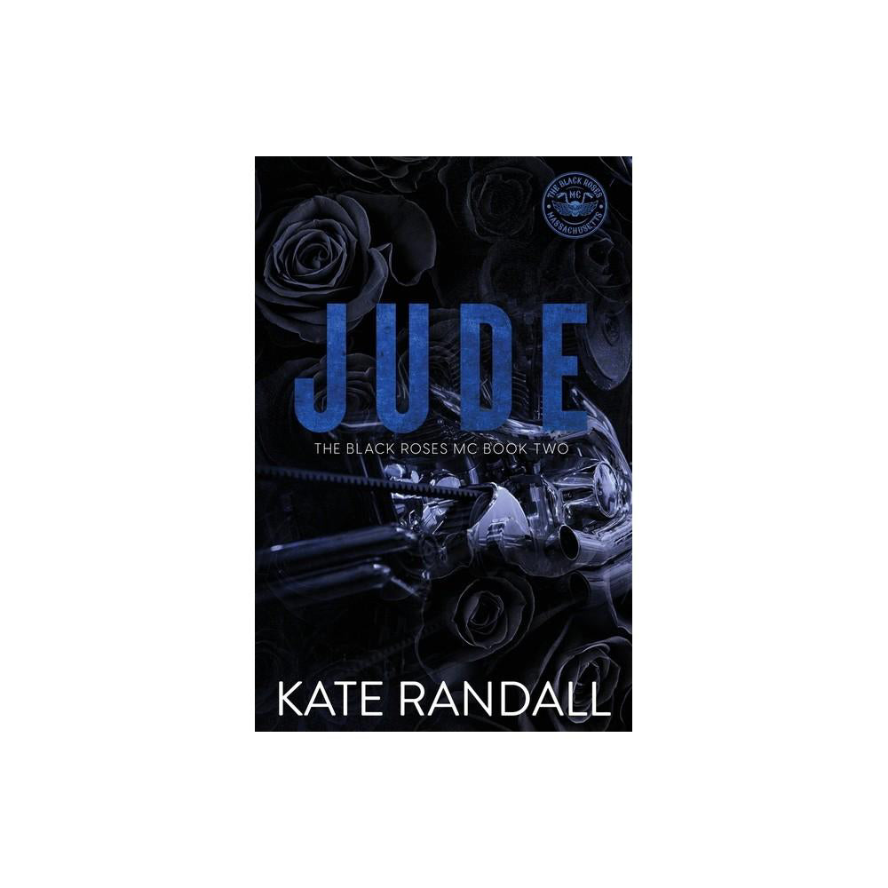 Jude - (The Black Roses MC) by Kate Randall (Paperback)