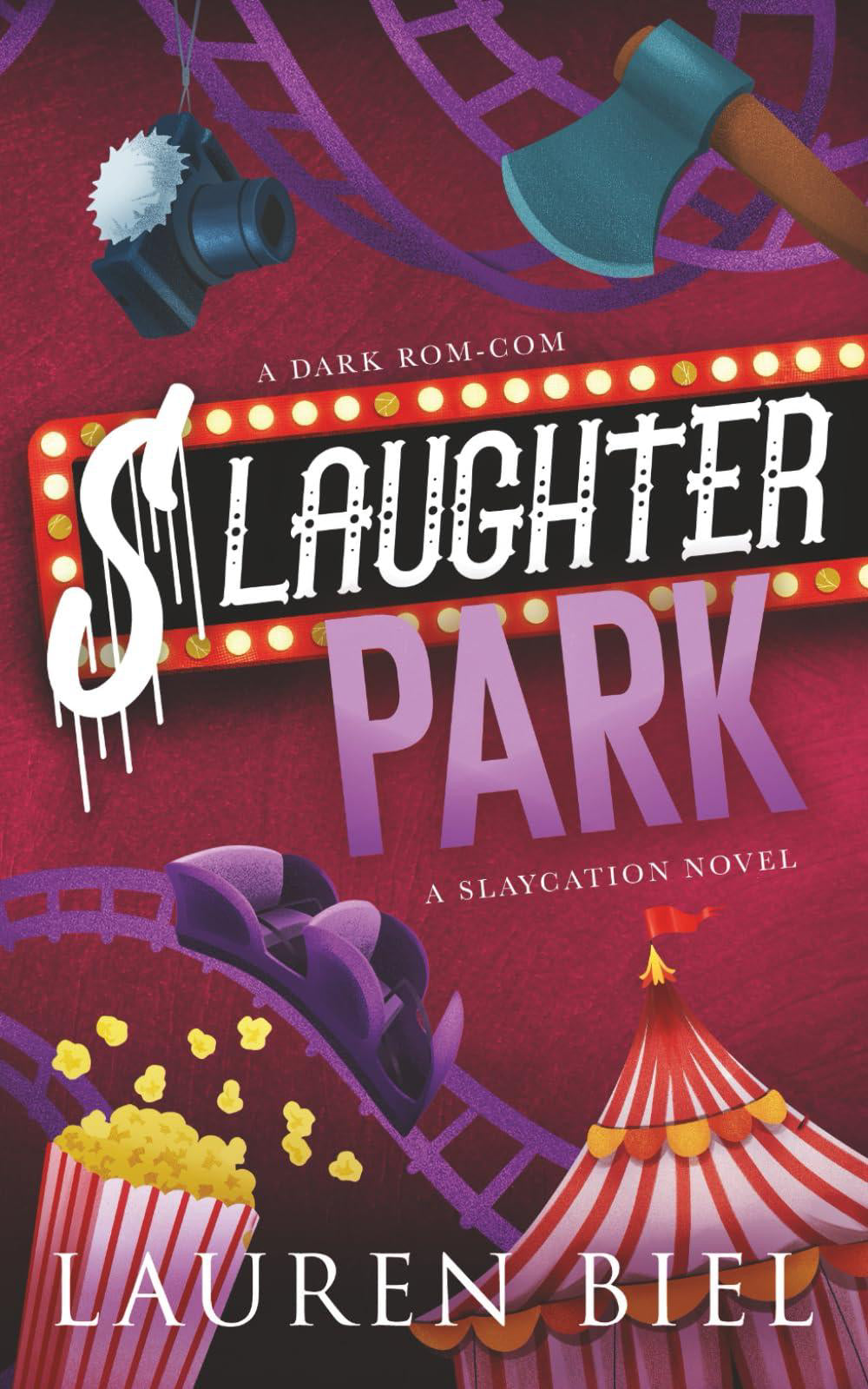 Slaughter Park: A Dark Rom-com (The Slaycation Series)