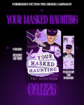 PREORDER Your Masked Haunting 9/17